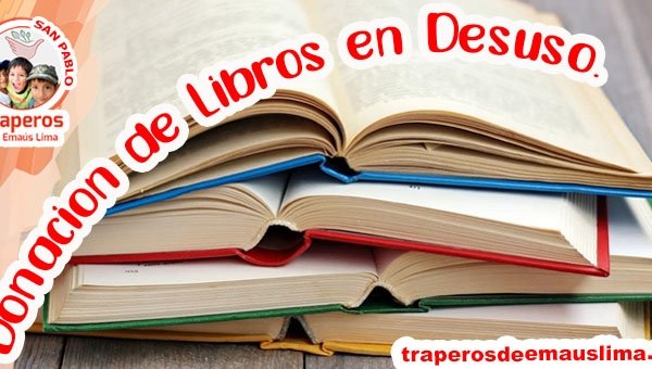 ▷ Donde Donar Libros Usados en Lima - Traperos Ayuda.